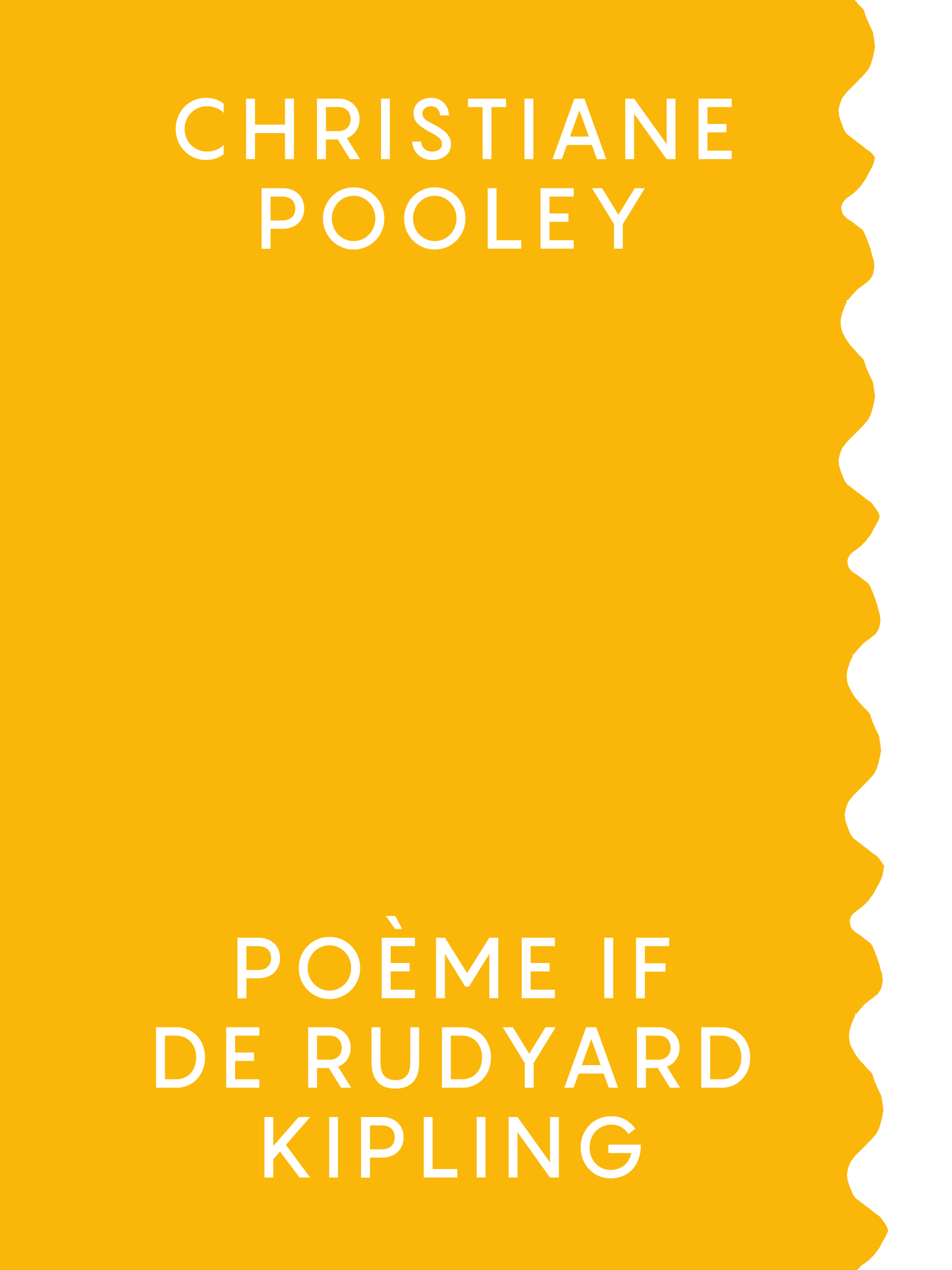 AFFICHE CHRISTIANE POOLEY POUR LE POÈME IF DE RUDYARD KIPLING